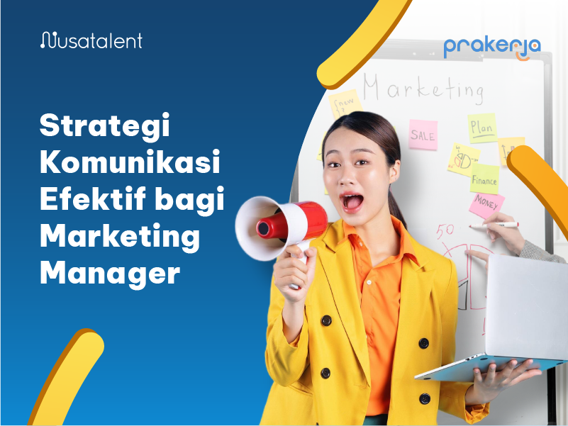 Strategi Komunikasi Efektif bagi Marketing Manager